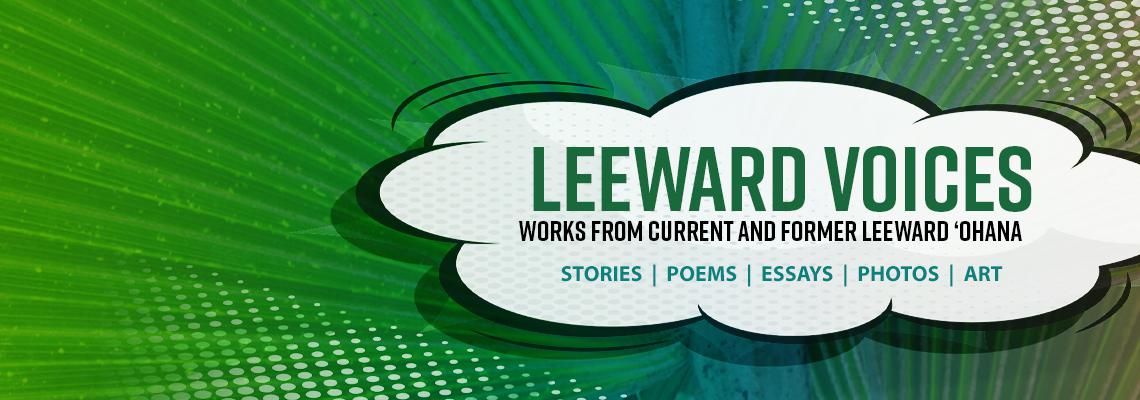 Leeward Voices - works from current and former Leeward ‘Ohana